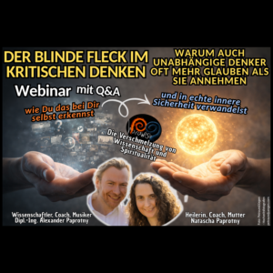 Webinar : Der blinde Fleck im kritischen Denken / Dienstag 28.04.26 19:30-21:30